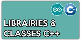 Une introduction aux Librairies et Classes C++ avec Arduino