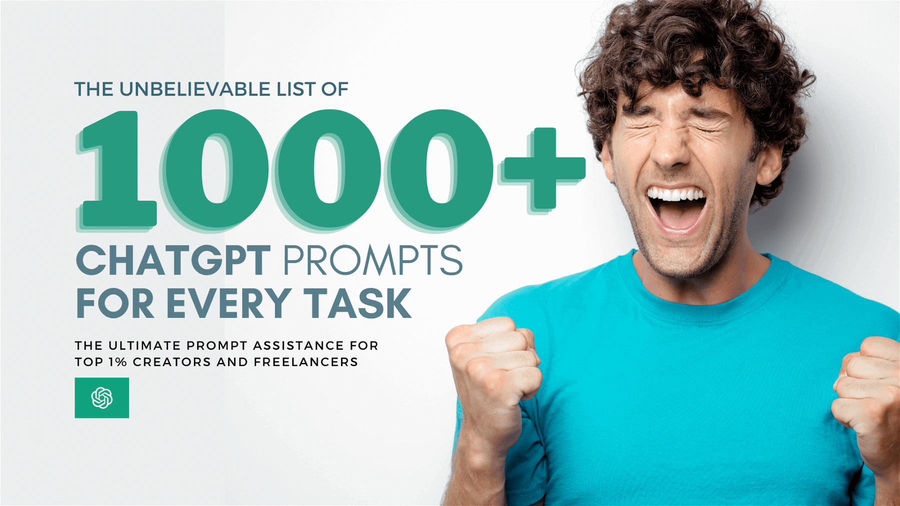 You’re only as good as your ChatGPT Prompts – Here’s 1000+ of them to 10x your output!