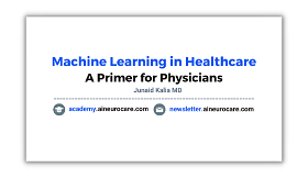 Machine Learning in Healthcare - A Primer for Physicians
