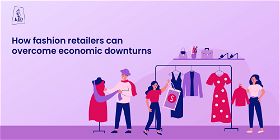 How fashion retailers can overcome economic downturns