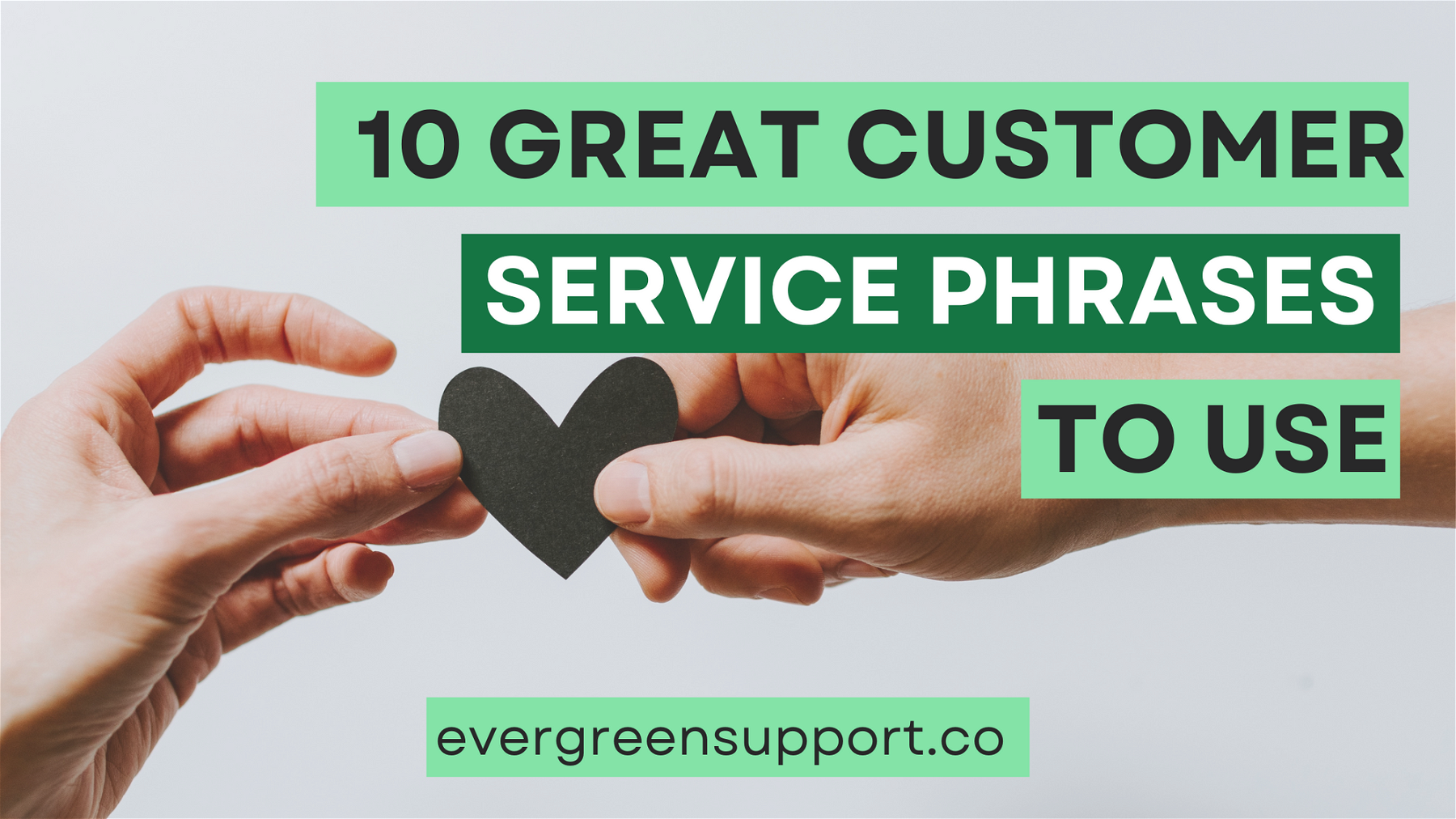 10 Great Customer Service Phrases to Use