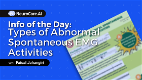 Info of the Day: "Types of Abnormal Spontaneous EMG Activities”