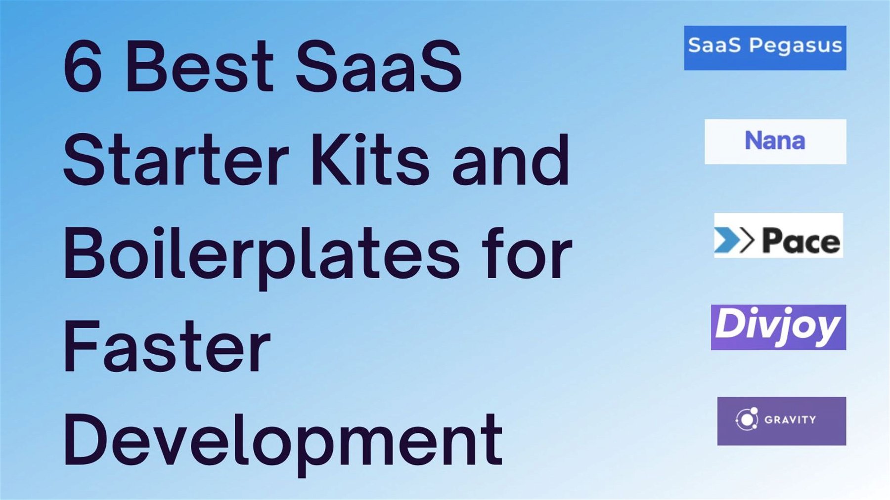 6  Best SaaS Starter Kits and Boilerplates for Faster Development