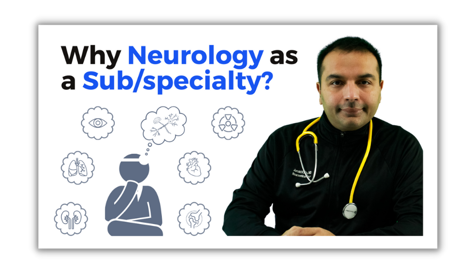 Why Neurology As a Sub/specialty? 