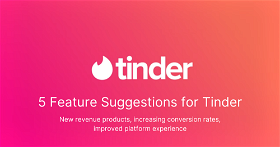 Product ideas for Tinder to increase revenues