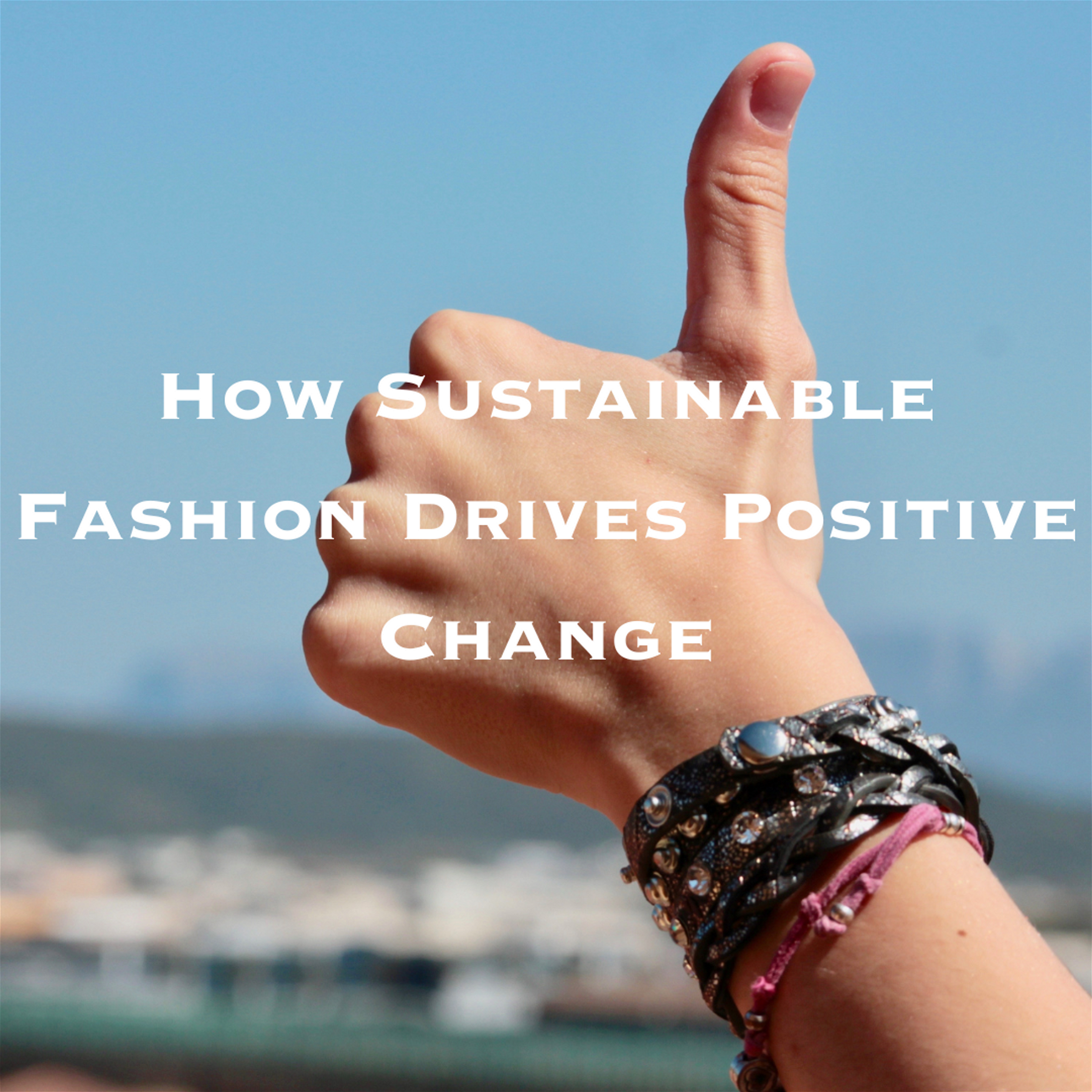 Building an Inclusive Industry: How Sustainable Fashion Drives Positive Change
