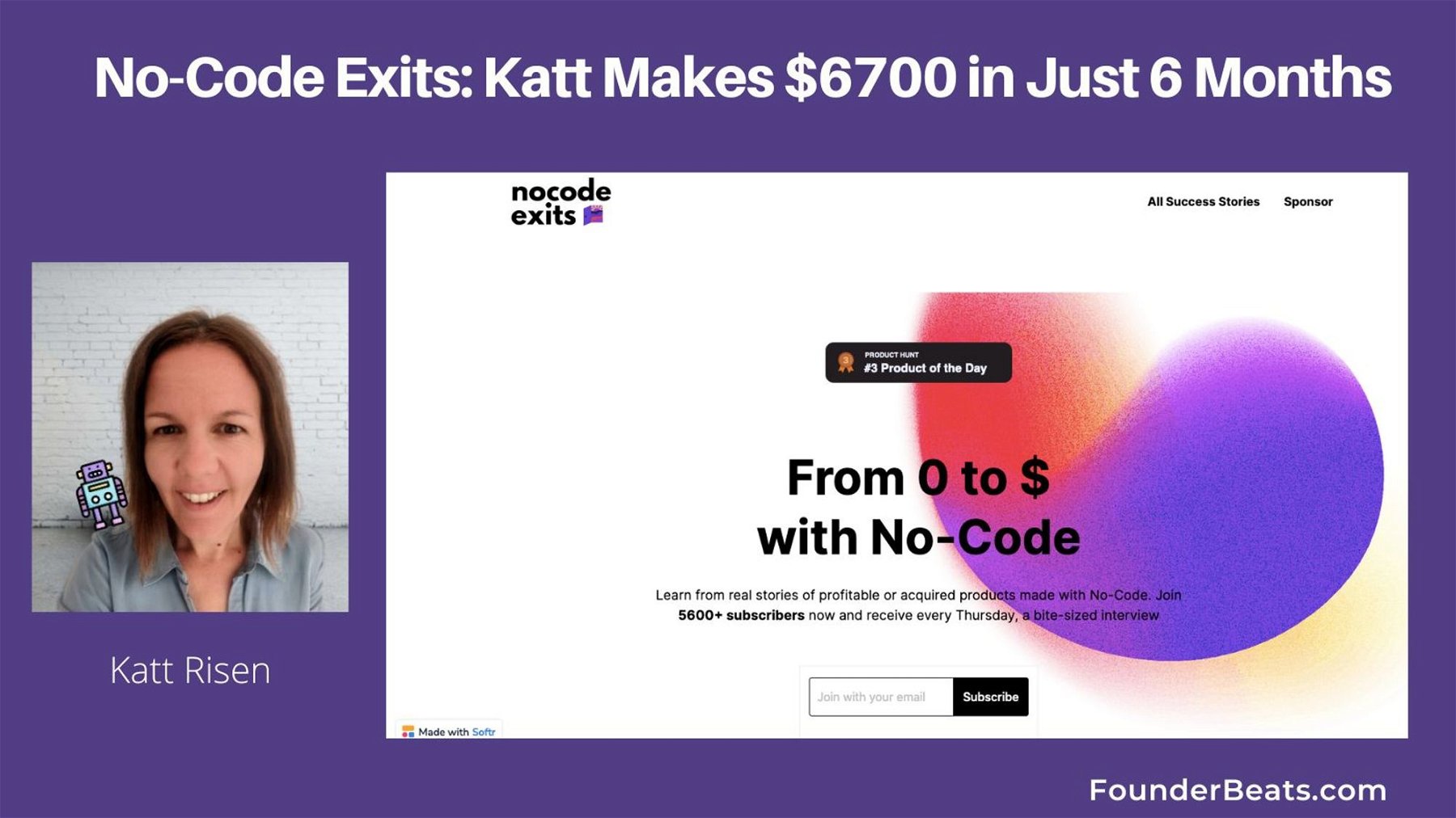 No-Code Exits: Katt Makes $6700 in  Just 6 Months 