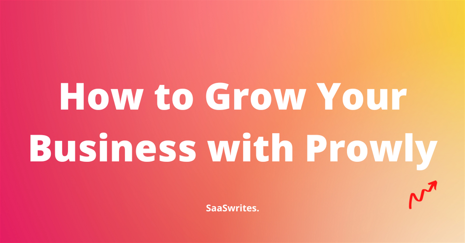How to Use Prowly to Build a PR Campaign and Get >300 Customers (2023)