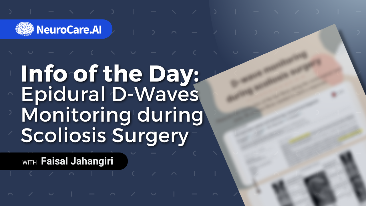 Info of the Day: "Epidural D-Waves Monitoring during Scoliosis Surgery"