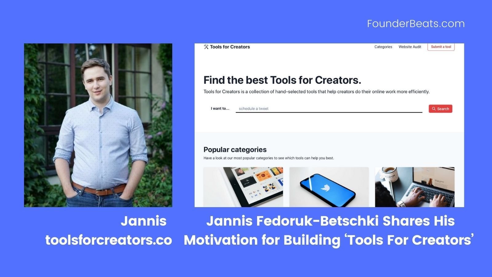 Jannis Fedoruk-Betschki Shares His Motivation for Building  ‘Tools For Creators’ 