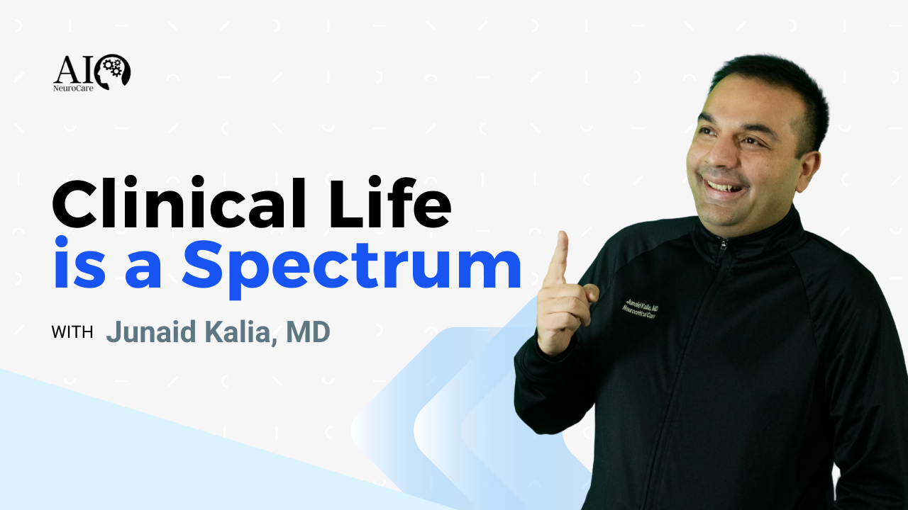 3.1 - Clinical Life is a Spectrum