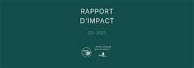 Rapport d'impact du 20 avril 2022 au 20 septembre 2022