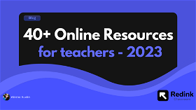 40 Best Resources for teachers to level up your teaching in 2023! 