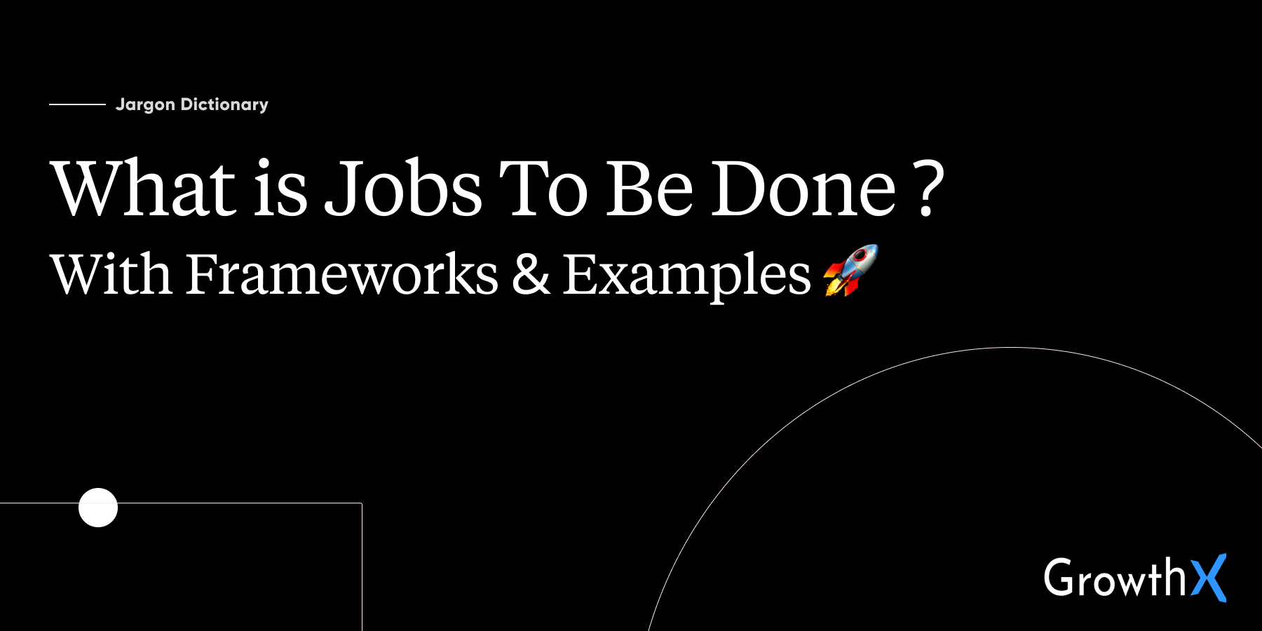 What is Jobs To Be Done? (With Frameworks & Examples 🤘🏼)