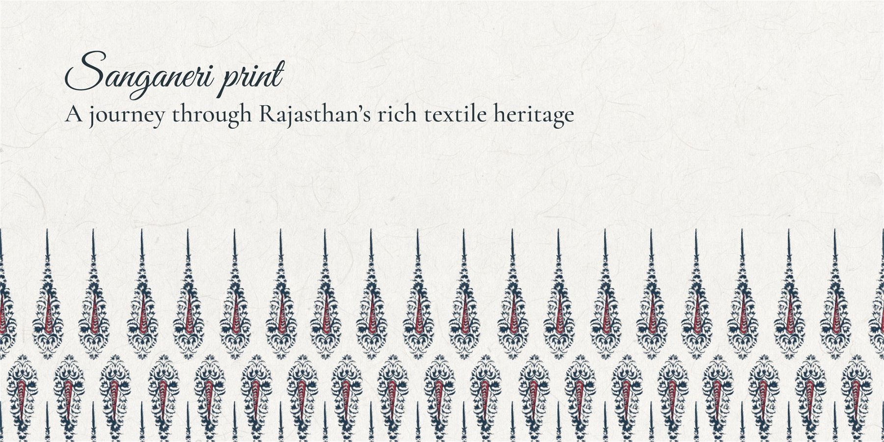 Sanganer print: A journey through Rajasthan’s rich textile heritage