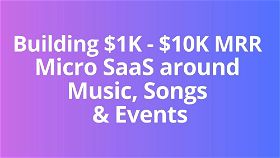 3 Micro-SaaS Ideas around Music, Songs & Events   