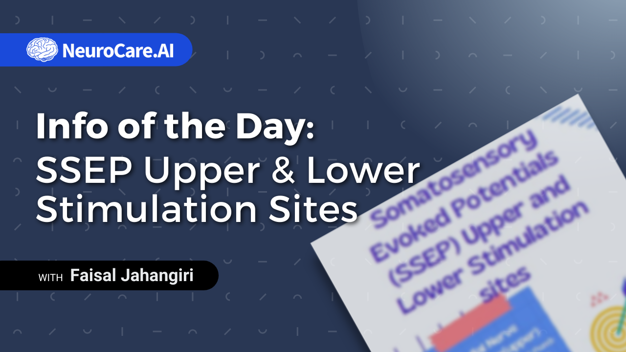 Info of the Day: "SSEP Upper & Lower Stimulation Sites”