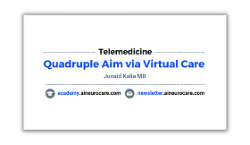 Quadruple Aim - The Panacea of Healthcare - Actualized by Telehealth