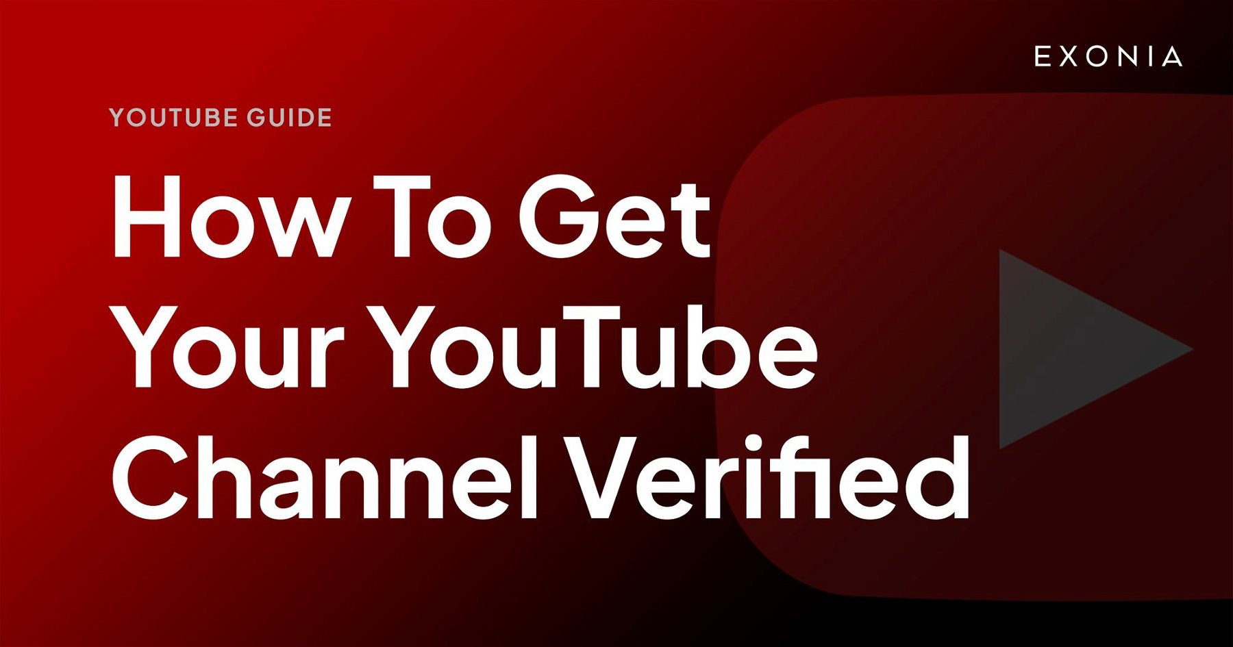 How To Get Your YouTube Channel Verified (2023)