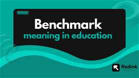 Benchmark meaning in education - Definition and Types 2023 (Glossary)