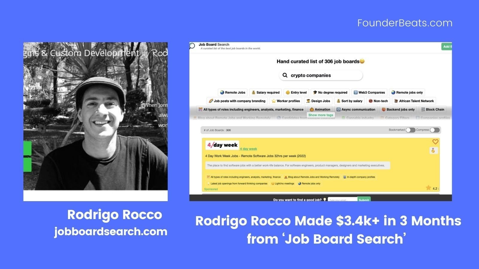 Rodrigo Rocco  Made $3.4K+ in 3 Months from ‘Job Board Search’ 