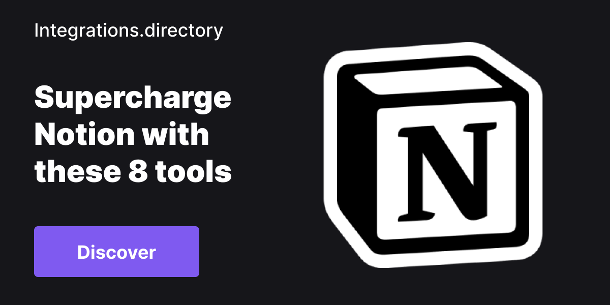 Supercharge Notion with these 8 tools