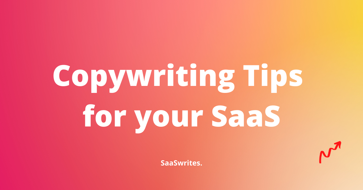 113+ SaaS Copywriting Tips from Experts (2022)