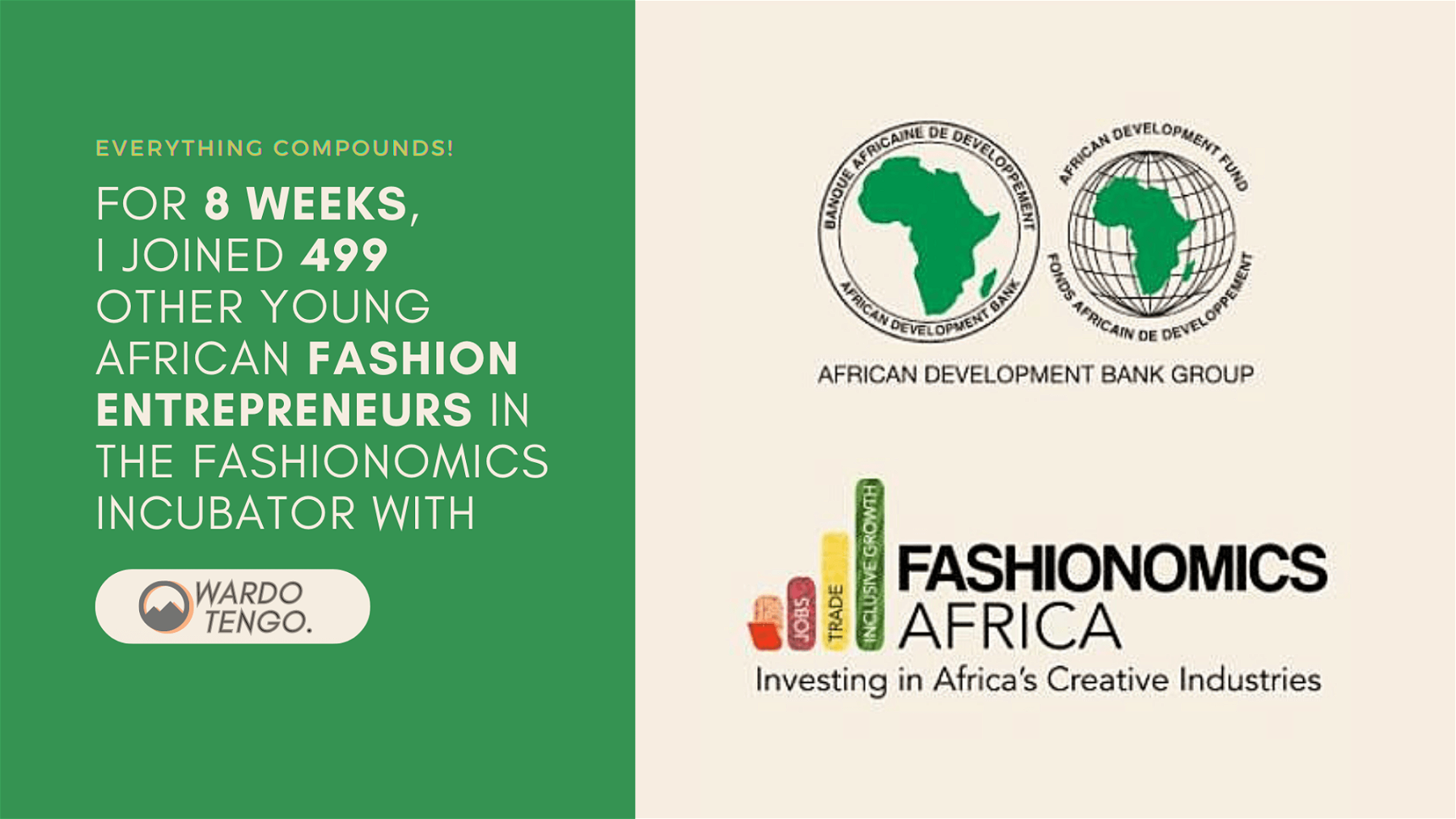 I participated in AfDB’s Inaugural Fashionomics Africa Incubator program for African Fashion creatives with WARDO TENGO. – here’s what I learned before placing out