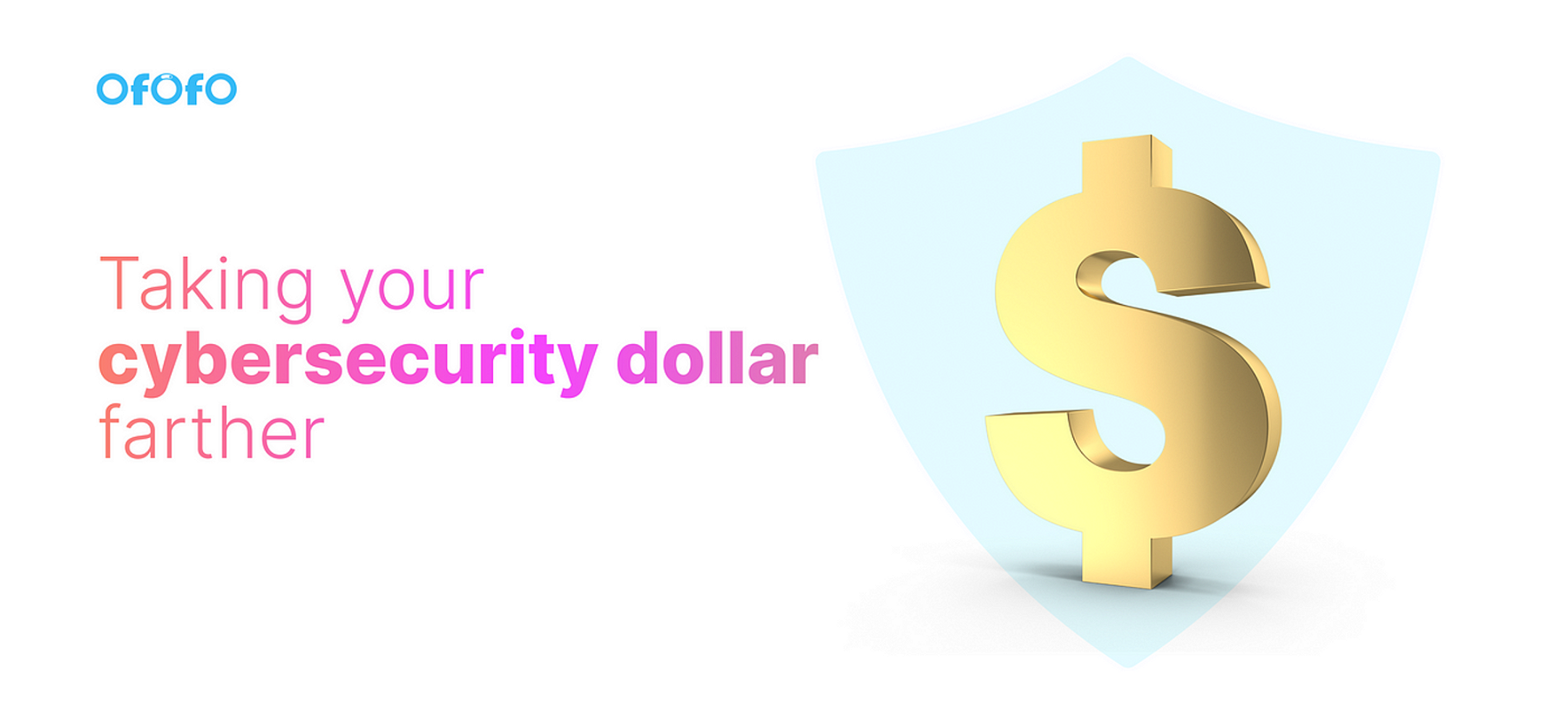 Taking your cybersecurity dollar farther