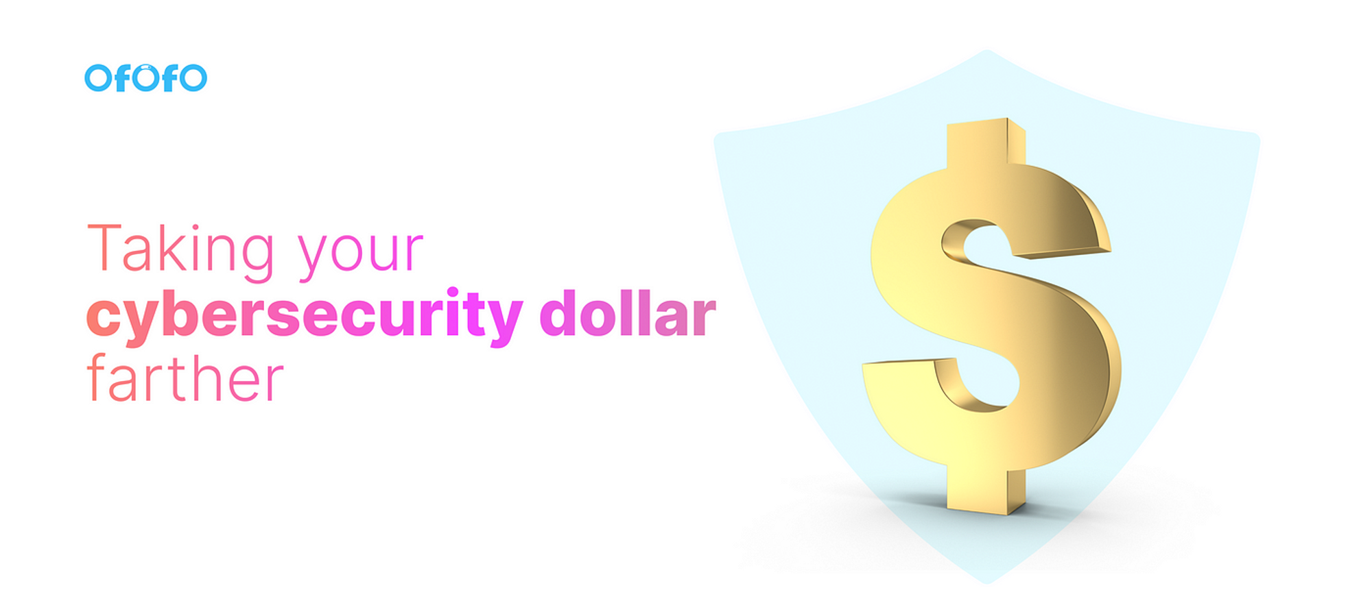 Taking your cybersecurity dollar farther