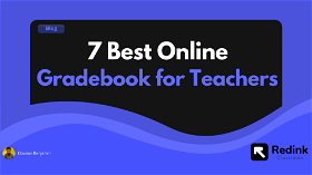 7 Best Free Online Gradebook for Teachers