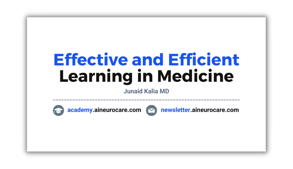 Sharpen the Saw! Effective and Efficient Learning in Medicine