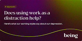 Does Using Work as a Distraction Help? Here’s What Our Working Styles Say About Our Depression