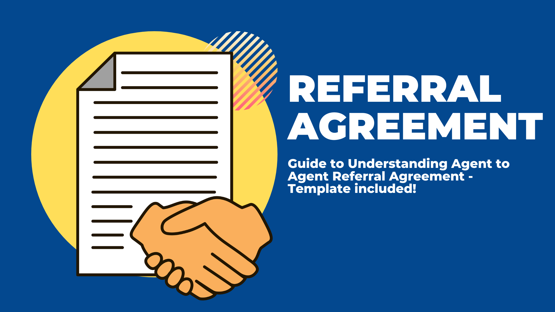 Understanding Agent to Agent Referral Agreements - Template included!