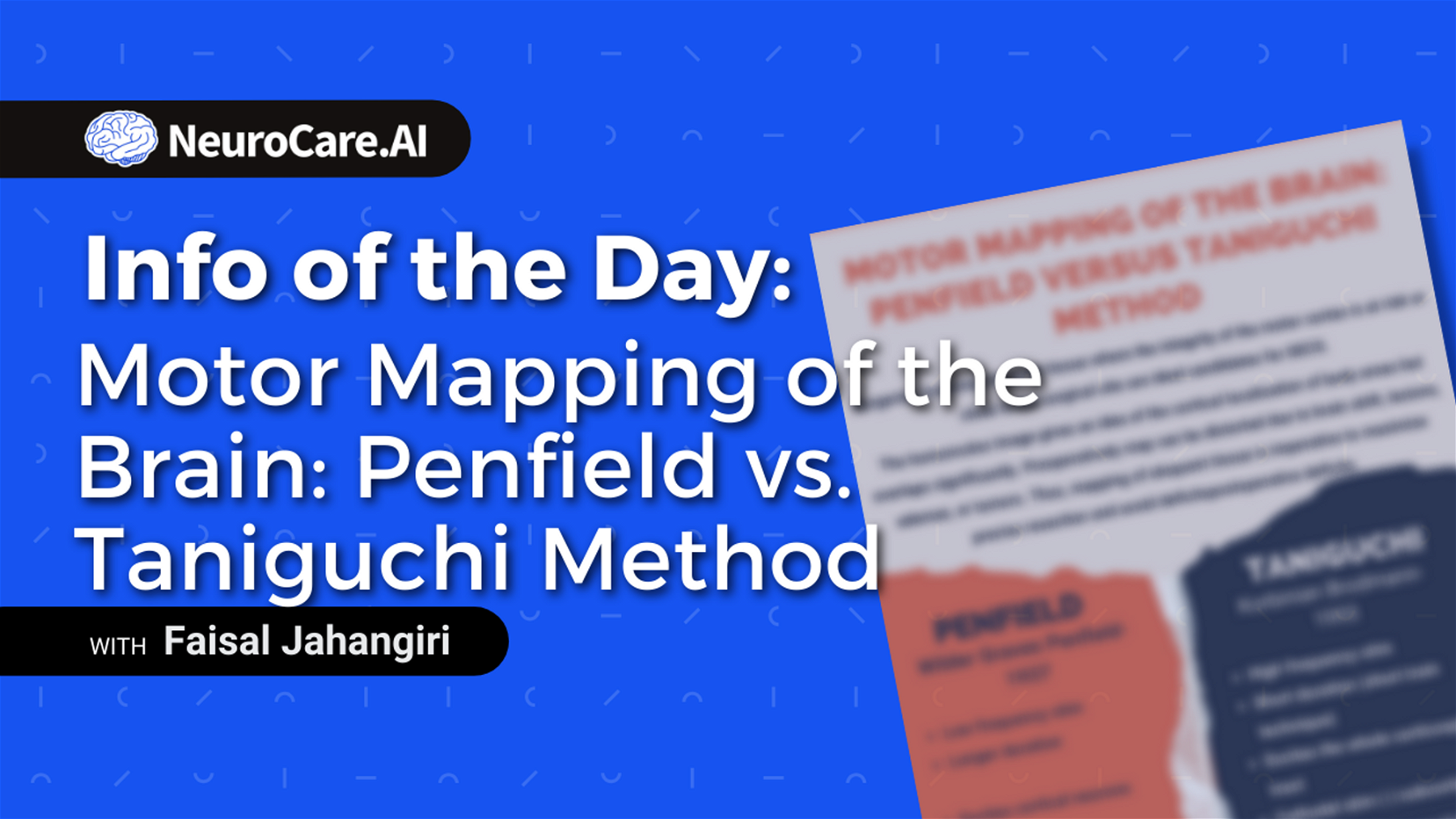 Info of the Day: "Motor Mapping of the Brain: Penfield vs. Taniguchi Method"