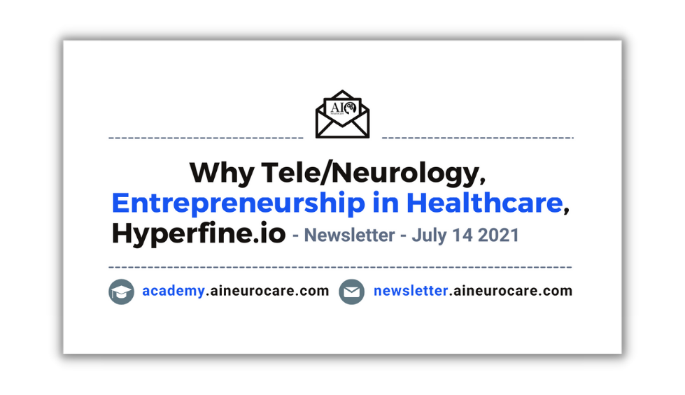 Why Tele/Neurology, Decide Wisely, Entrepreneurship in Healthcare, Hyperfine.io (First Portable MR)👨‍⚕️
