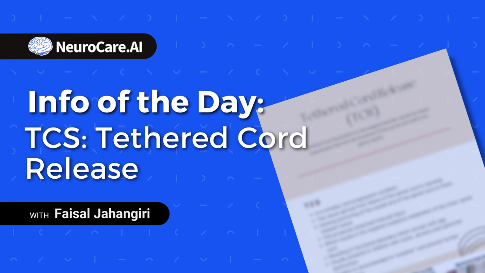 Info of the Day: "TCS: Tethered Cord Release"