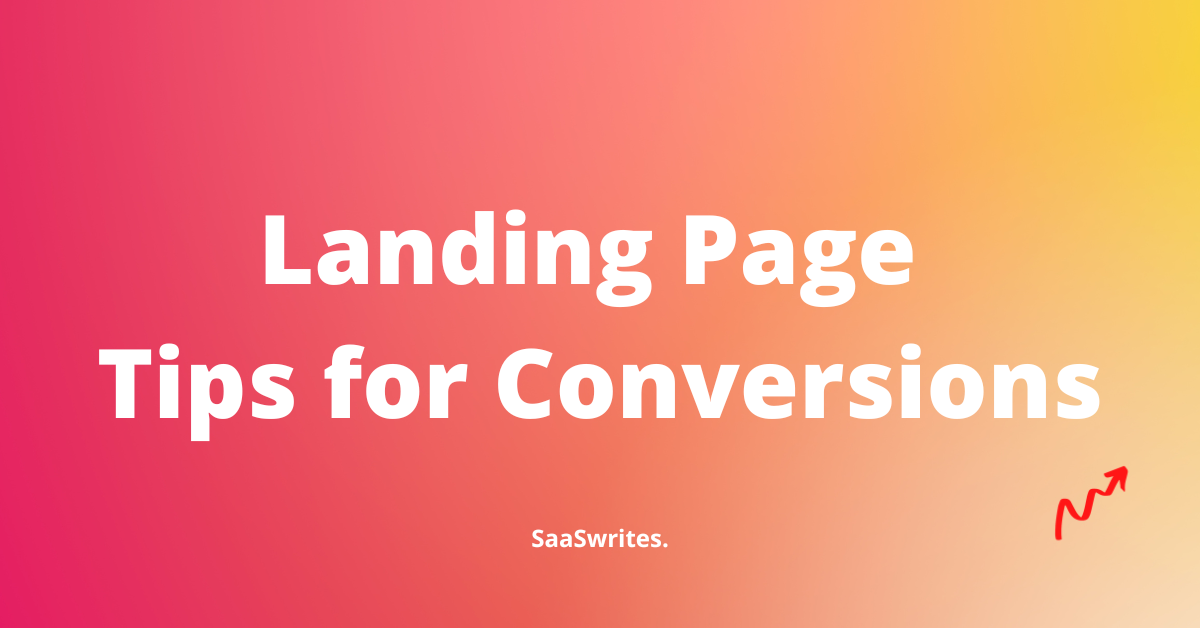77+ Expert Checklist and Tips for SaaS Landing Page Conversions  