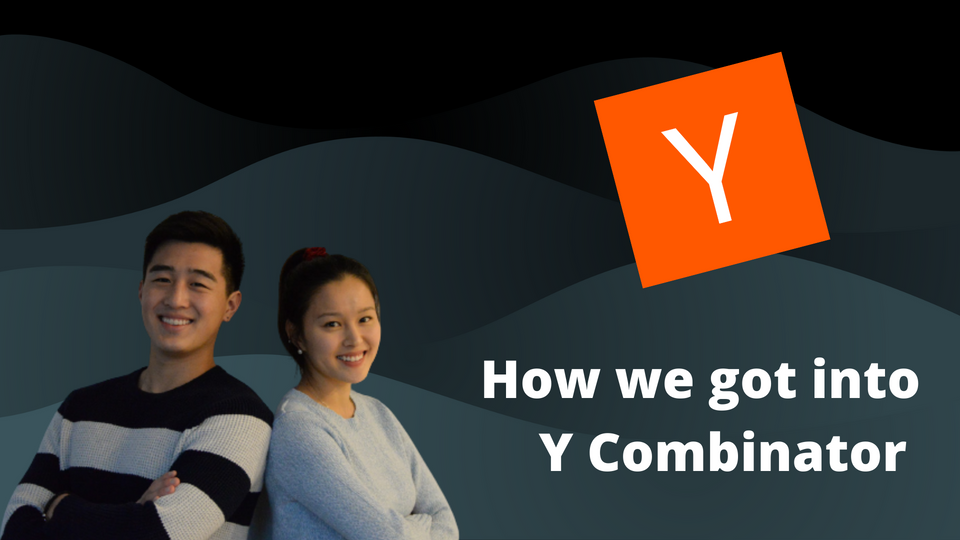 How We Got Into Y Combinator (with only an MVP and a handful of users)