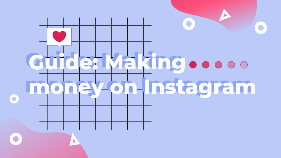 How to Make Money on Instagram in 2022