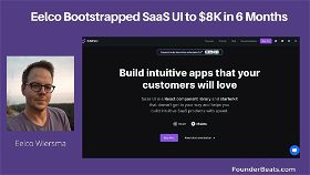 Eelco Bootstrapped SaaS UI to $8K in 6 Months