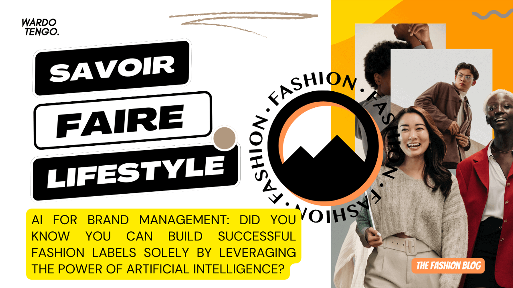 AI for Brand Management: Did You Know You Can Build Successful Fashion Labels Solely By Leveraging The Power of Artificial Intelligence?