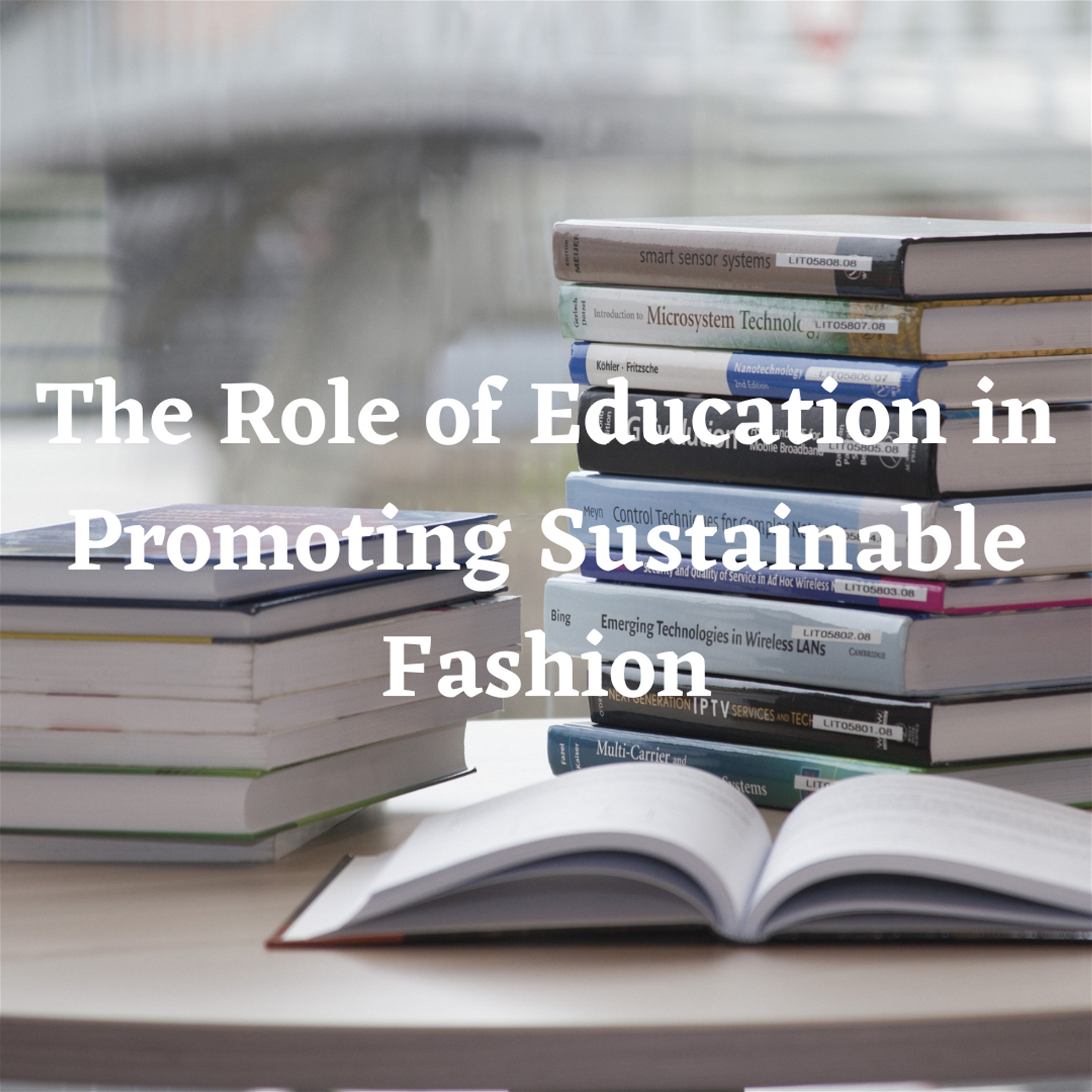 Educating for Change: The Role of Education in Promoting Sustainable Fashion