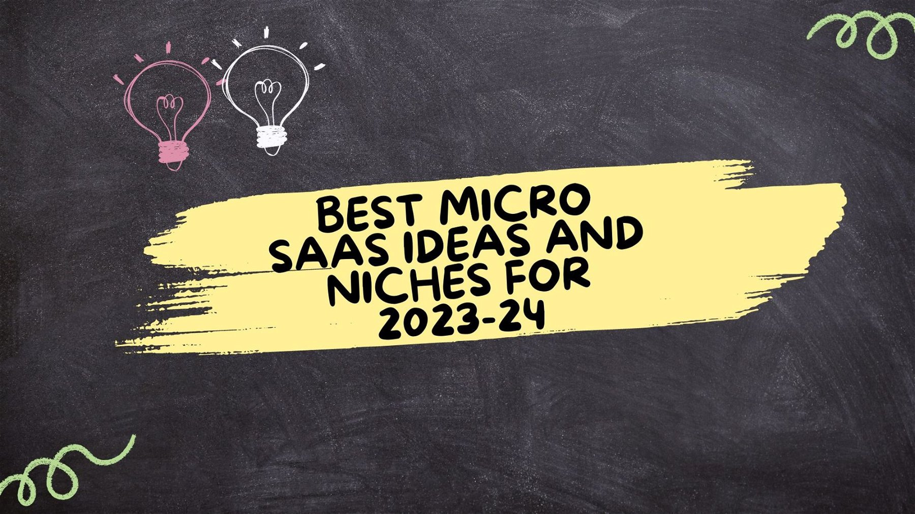 Best Micro SaaS Ideas and Niches for 2023-24