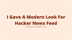How I Gave A Modern Look For HackerNews Feed