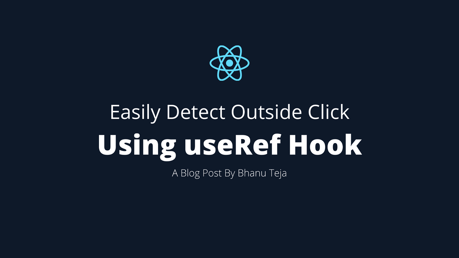 Easily Detect Outside Click Using useRef Hook
