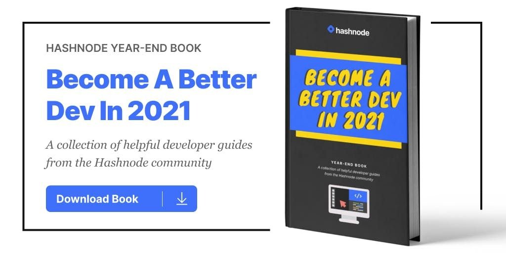 Become a better dev in 2021 - Hashnode Book