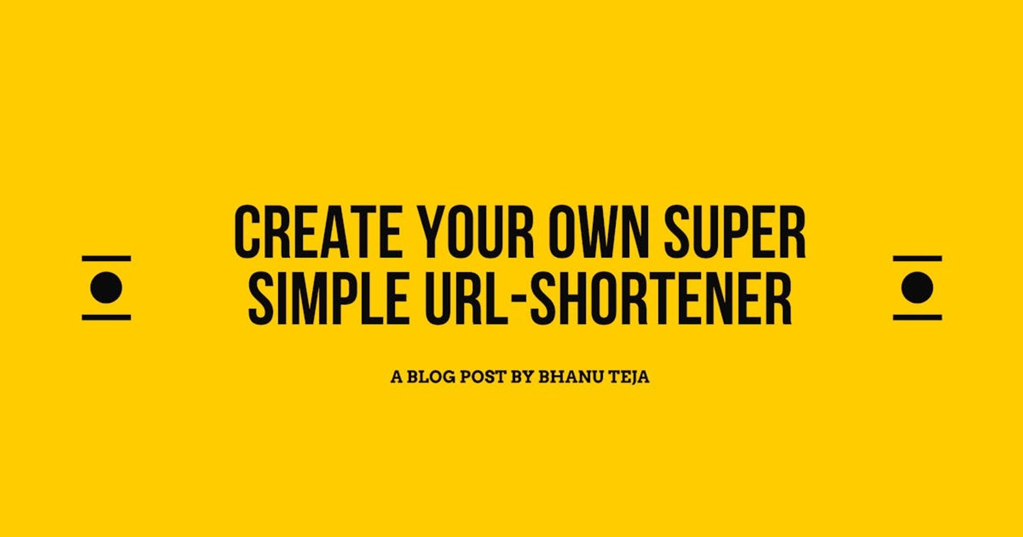 Create Your Own Super Simple URL Shortener