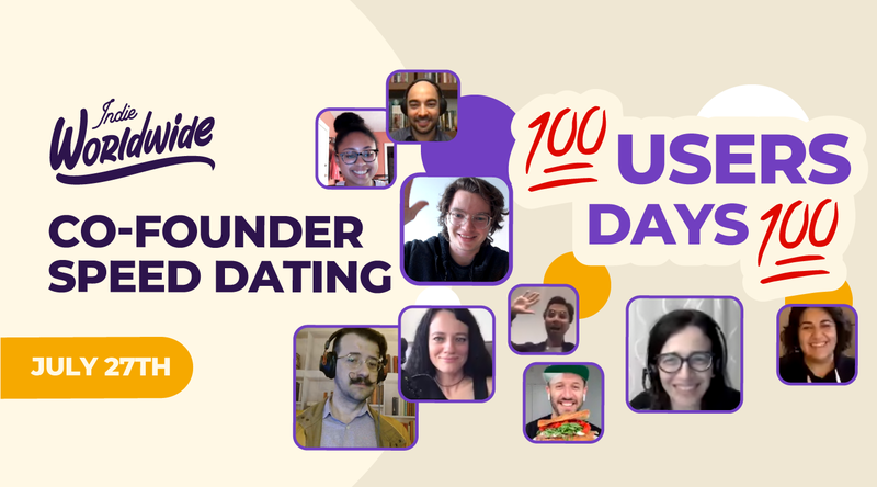 Cofounder Speed-Dating - 100 USERS 100 DAYS - Jul 27 | Hopin