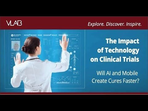 The Impact of Technology on Clinical Trials: Will A.I. and Mobile Create Cures Faster?